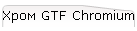  GTF Chromium